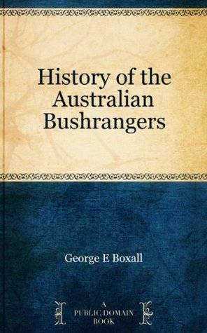 History of Australian Bushrangers